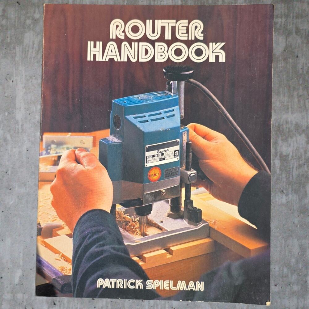 Vintage Router Handbook by Patrick Spielman (1983) Paperback